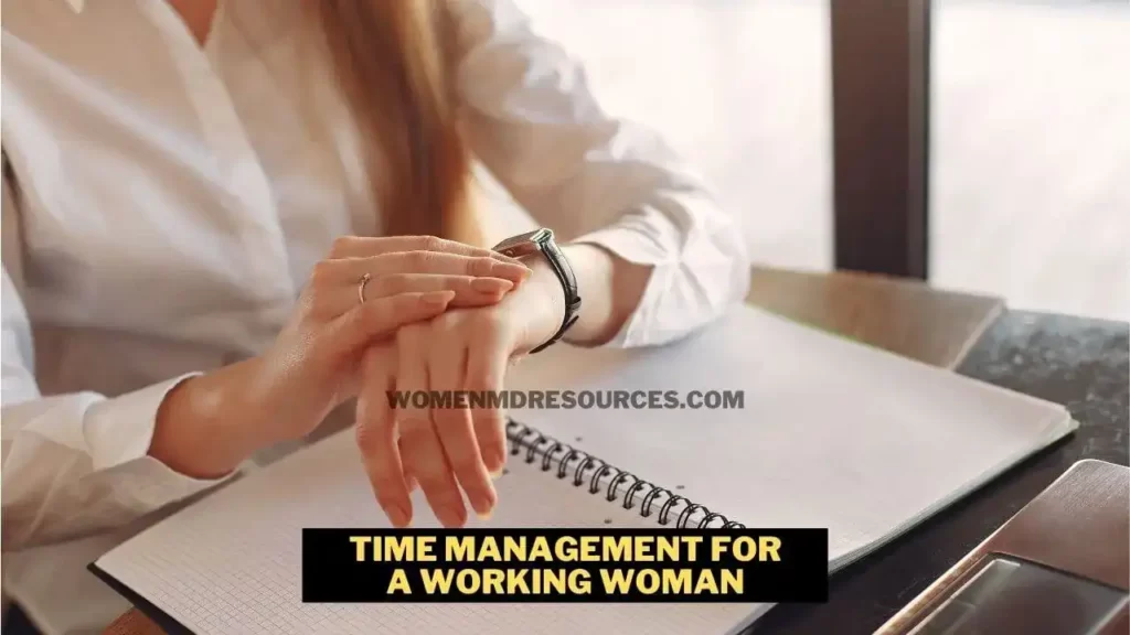 Time Management For A Working Woman