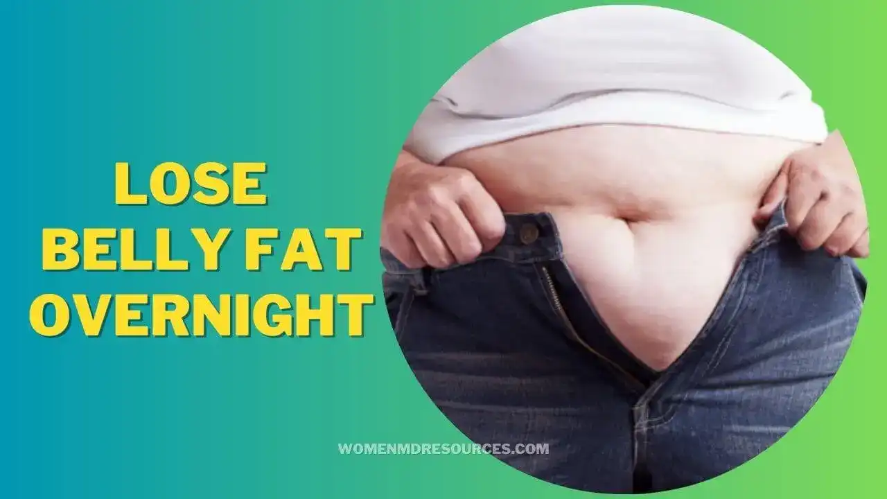 Lose Belly Fat Overnight